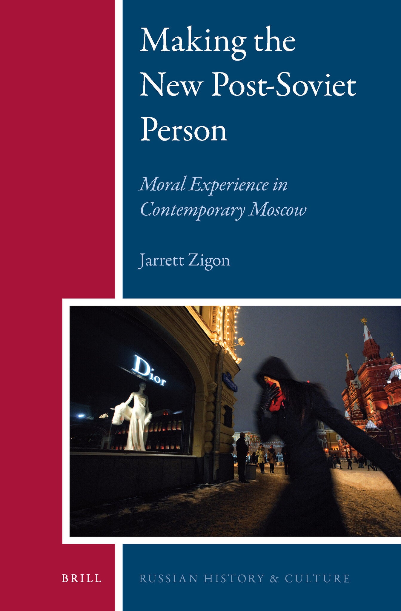 Cover image for Making the New Post-Soviet Person ISBN 9789004183711