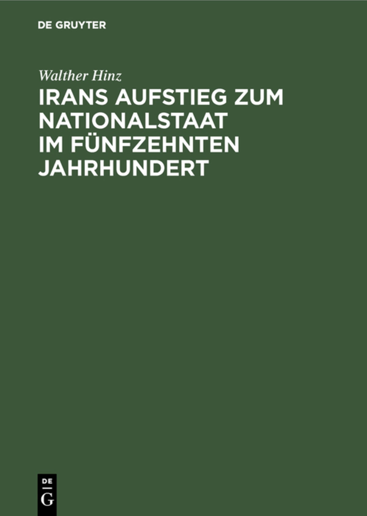 Cover image for Irans Aufstieg zum Nationalstaat im fünfzehnten Jahrhundert ISBN 9783111098166
