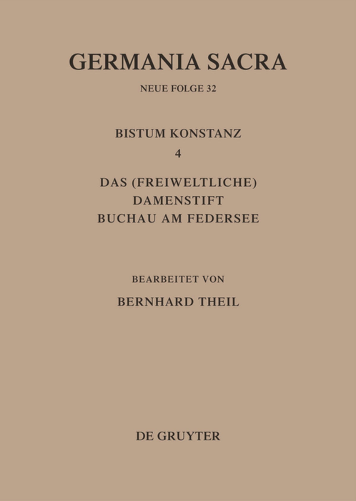 Cover image for Das Bistum Konstanz 4. Das (freiweltliche) Damenstift Buchau am Federsee ISBN 9783110142143