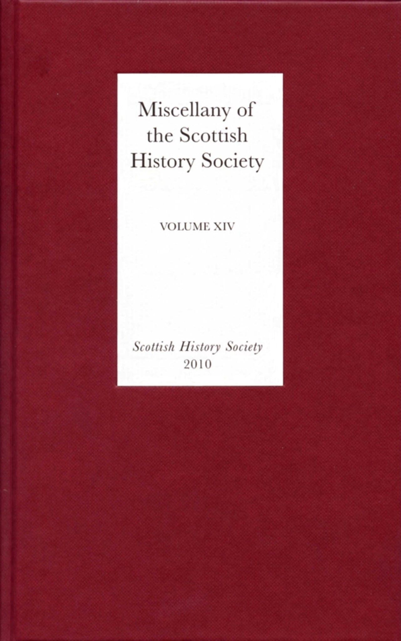 Cover image for Miscellany of the Scottish History Society, volume XIV ISBN 9780906245354