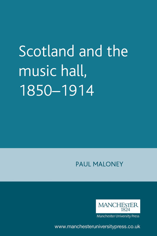 Scotland and the music hall, 1850–1914