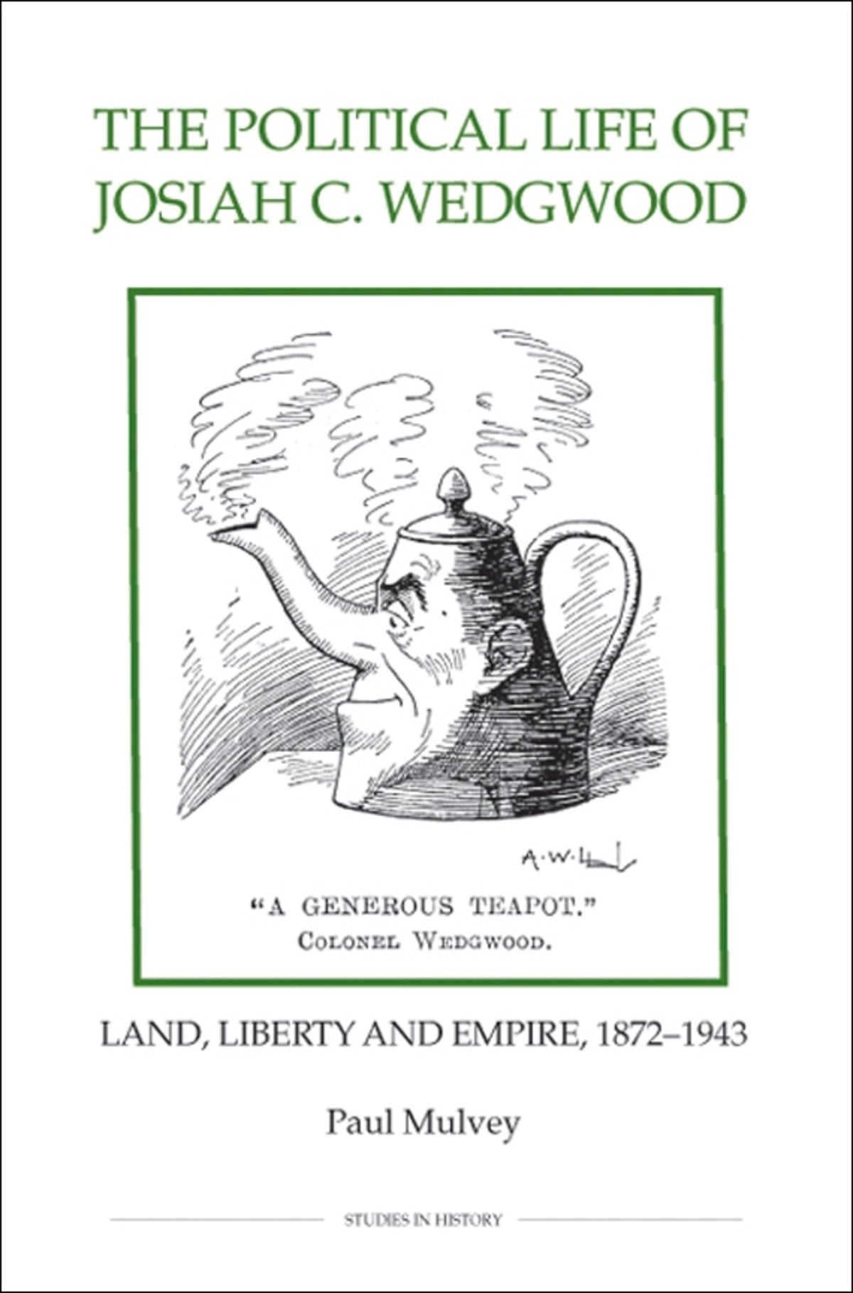 The Political Life of Josiah C. Wedgwood