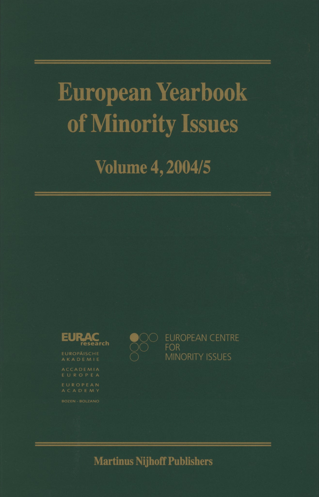European Yearbook of Minority Issues, Volume 4 (2004/2005)