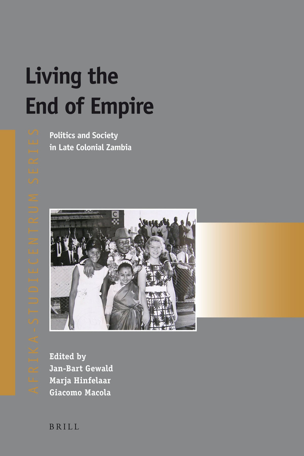 Cover image for Living the End of Empire ISBN 9789004209862