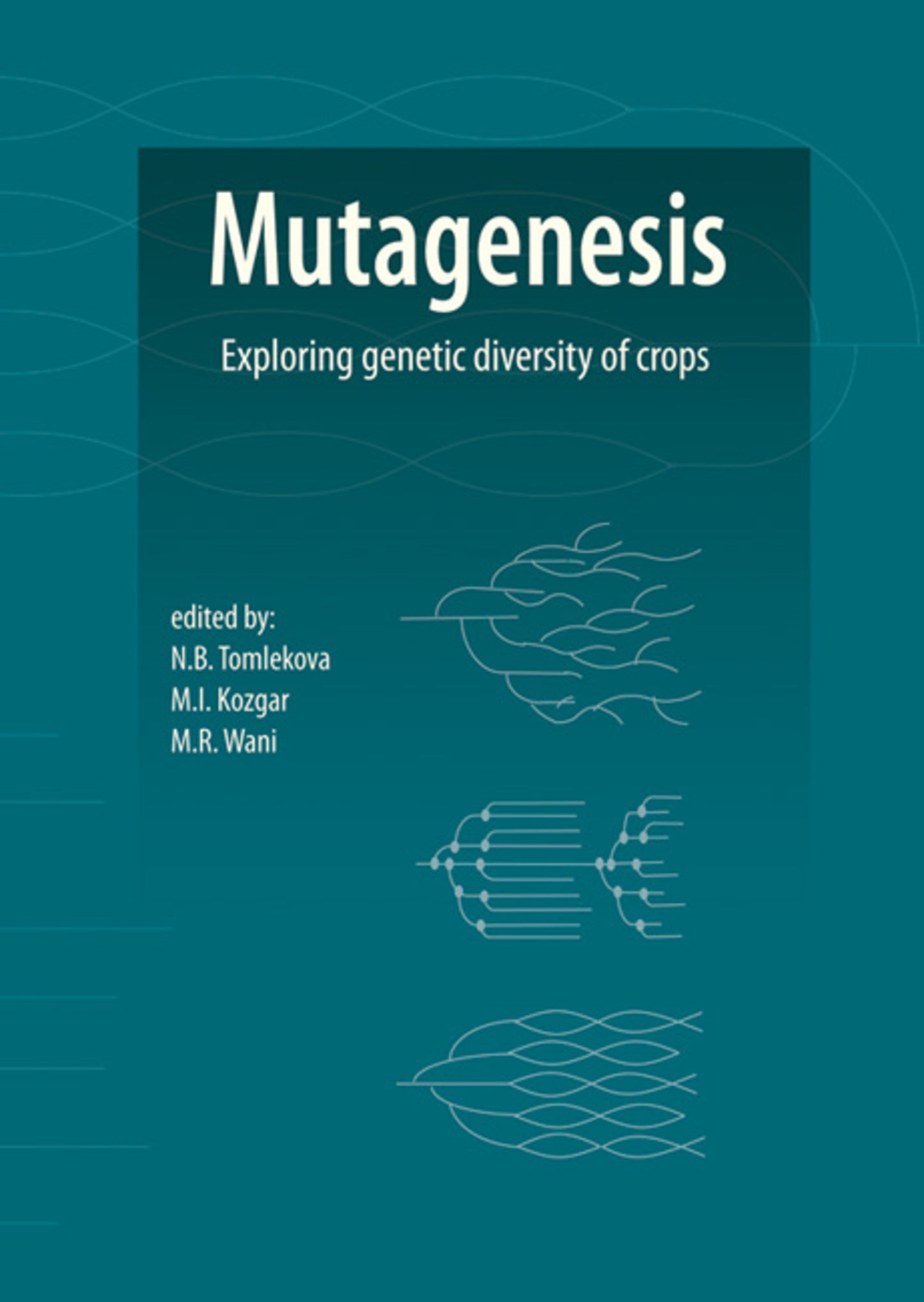 Mutagenesis: exploring genetic diversity of crops