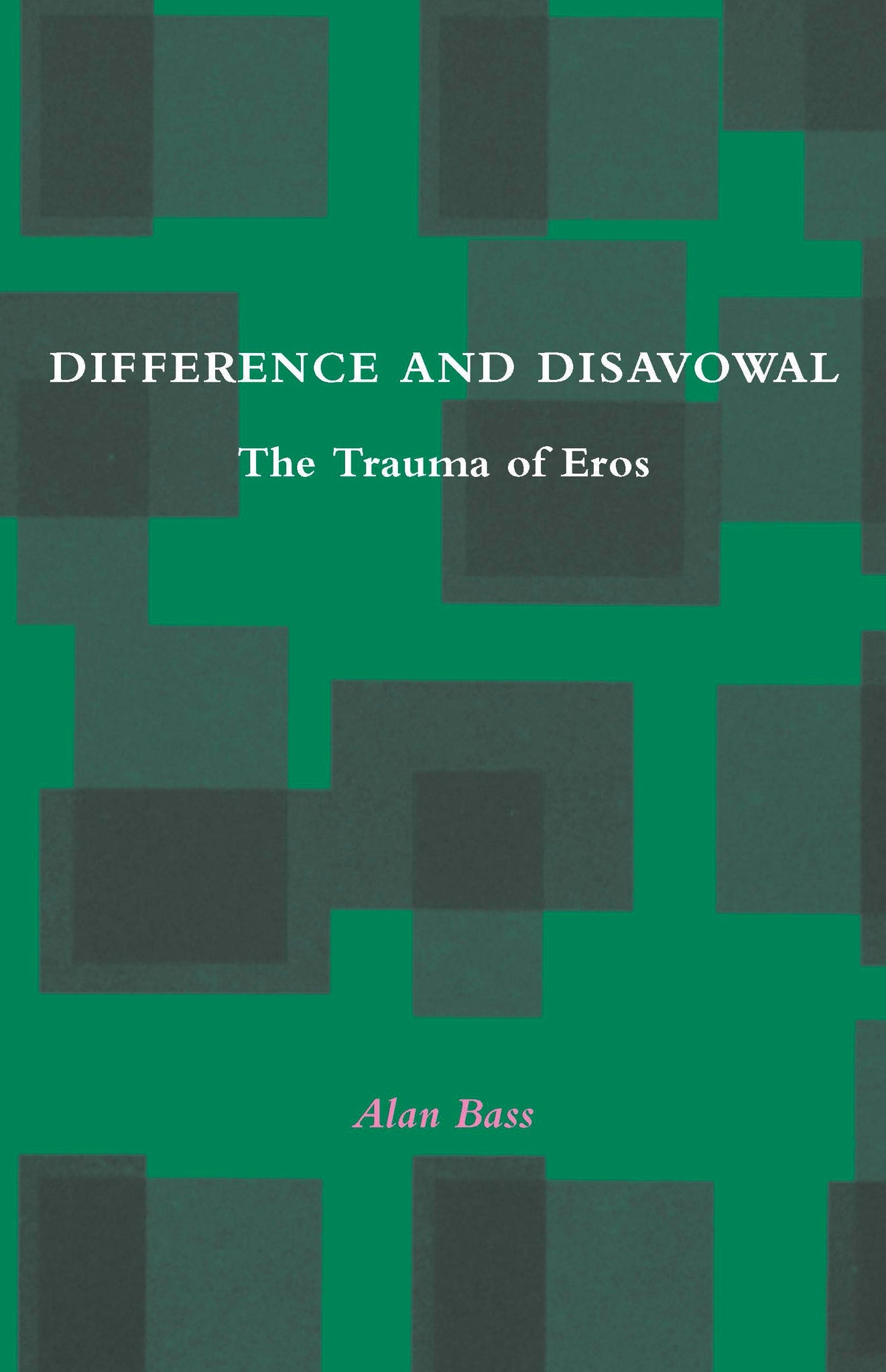 Cover image for Difference and Disavowal ISBN 9780804738279