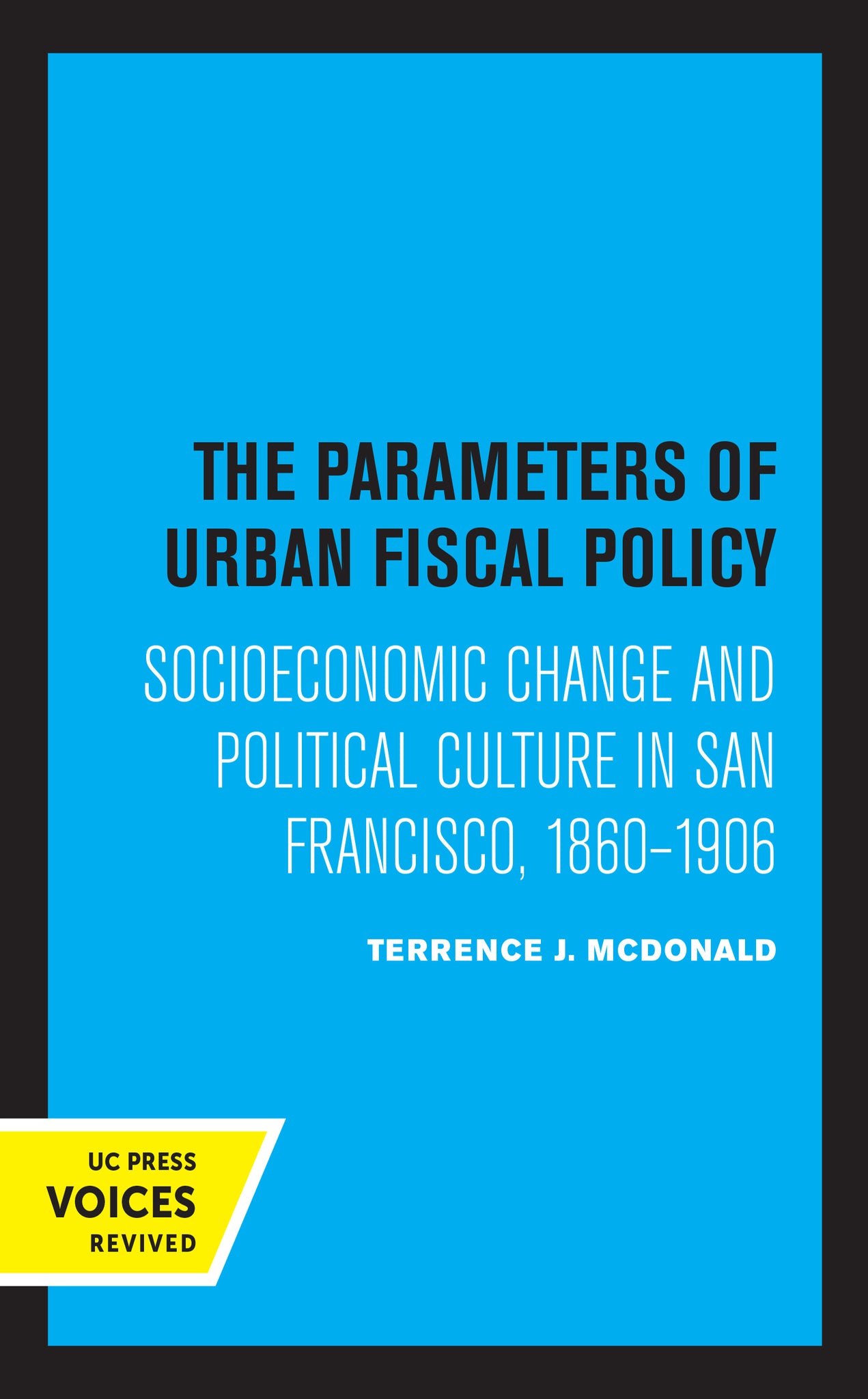Cover image for The Parameters of Urban Fiscal Policy ISBN 9780520329980