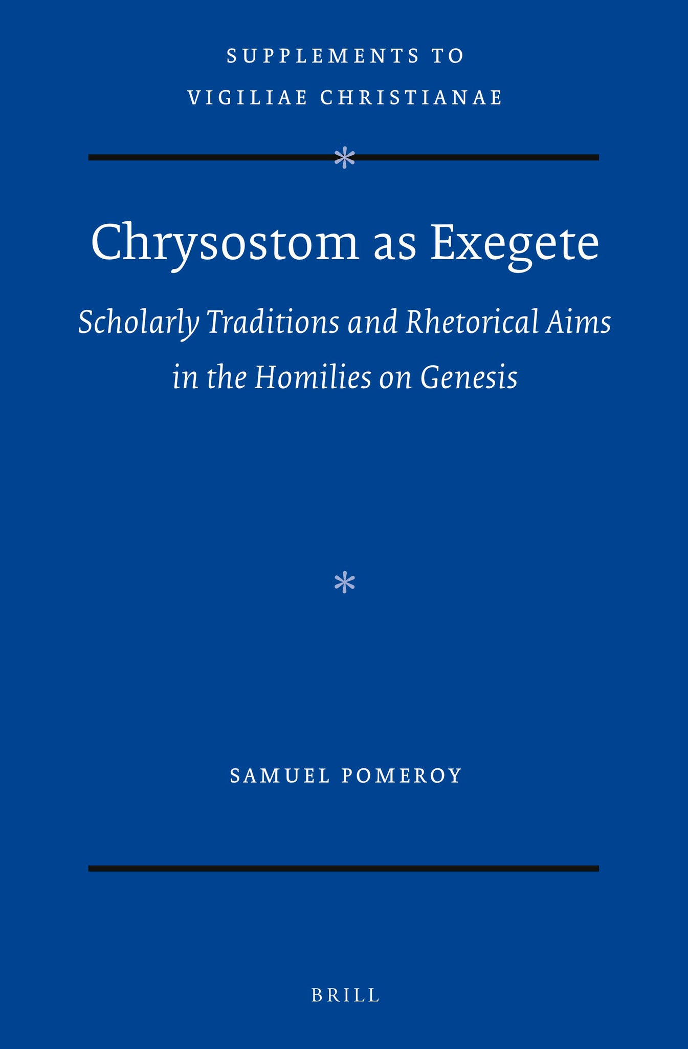 Chrysostom as Exegete