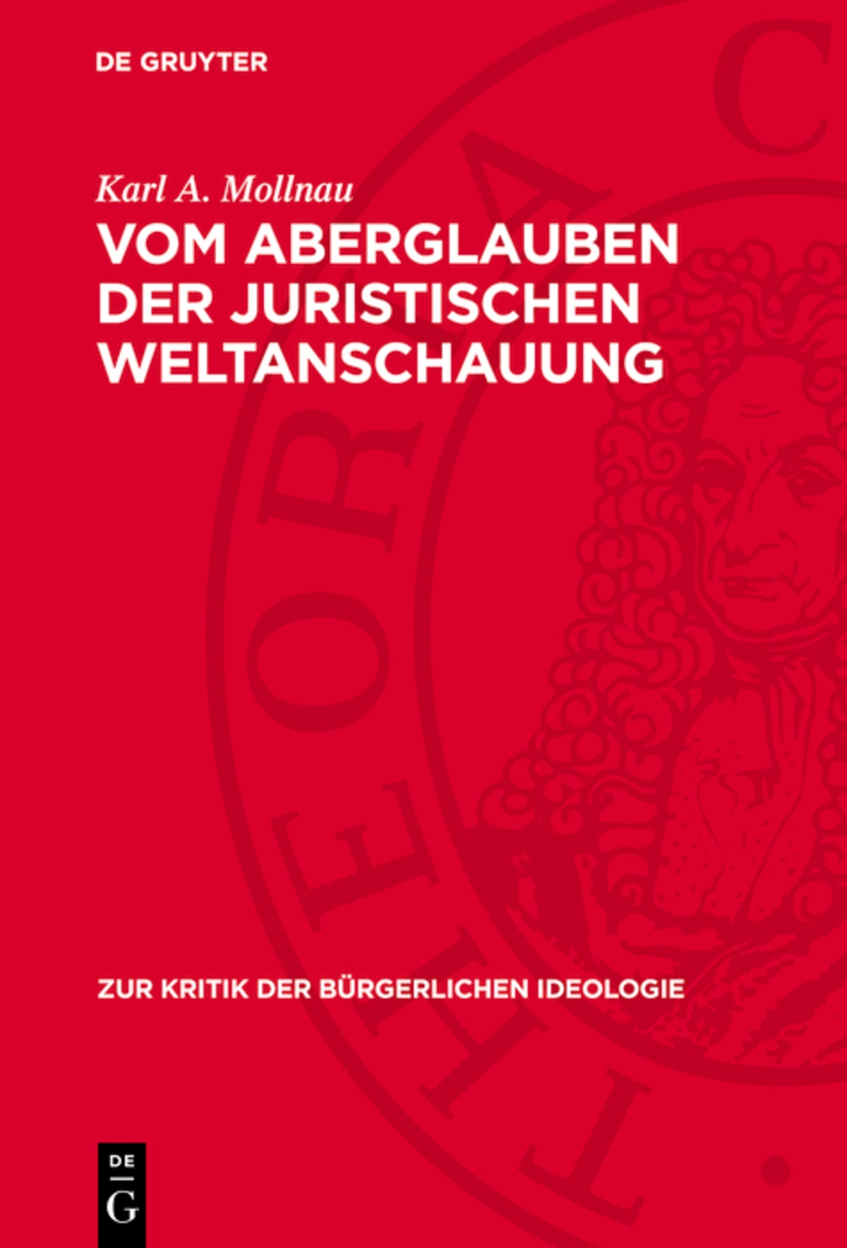 Vom Aberglauben der juristischen Weltanschauung
