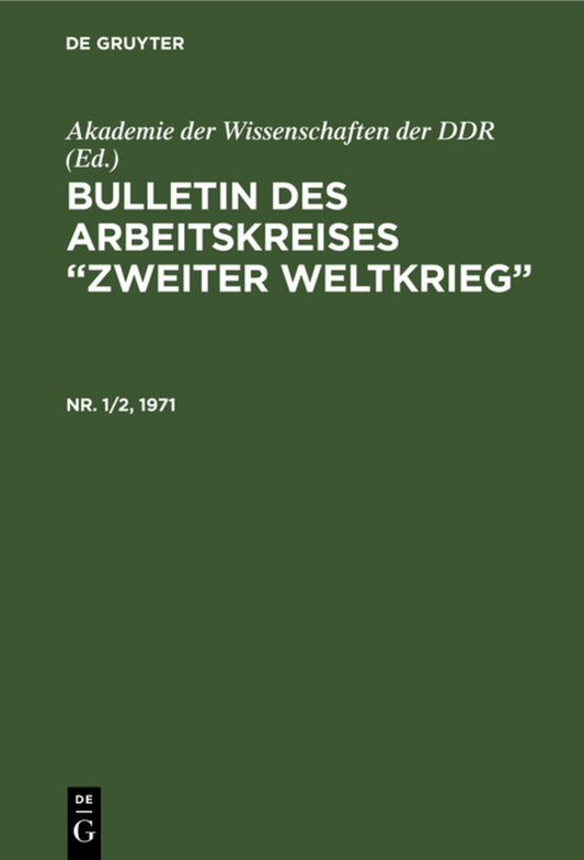 Bulletin des Arbeitskreises “Zweiter Weltkrieg”. Nr. 1/2, 1971