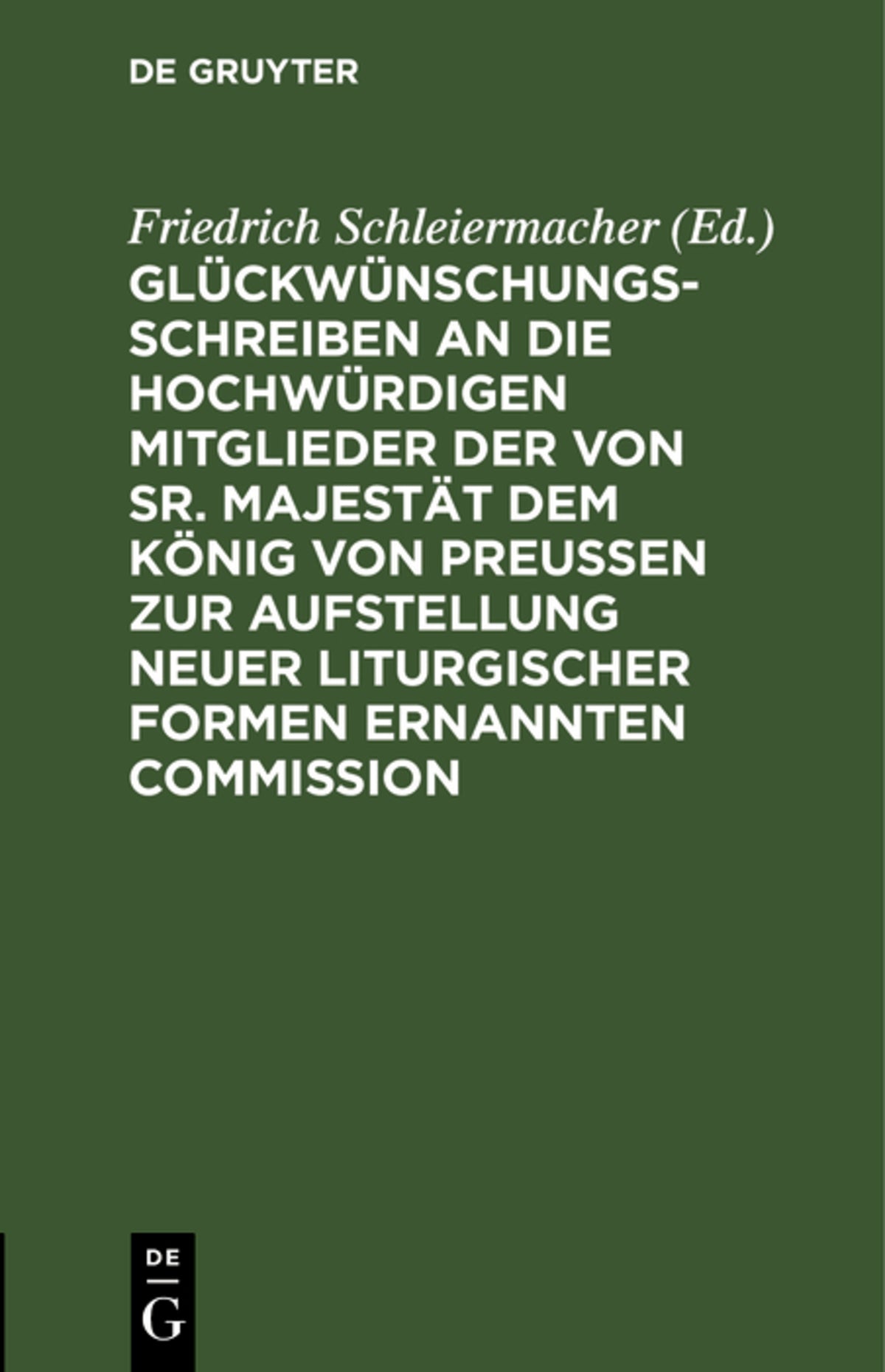 Glückwünschungsschreiben an die Hochwürdigen Mitglieder der von Sr. Majestät dem König von Preußen zur Aufstellung neuer liturgischer Formen ernannten Commission