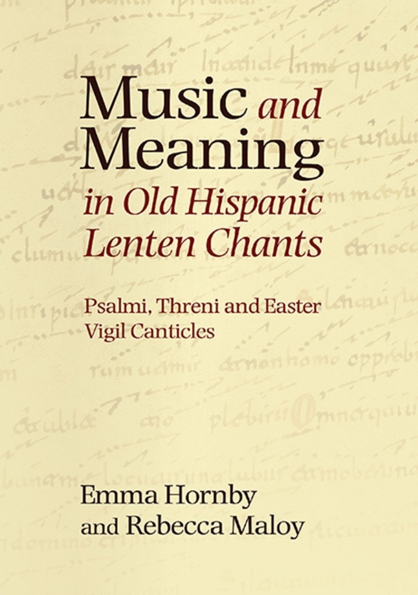 Music and Meaning in Old Hispanic Lenten Chants