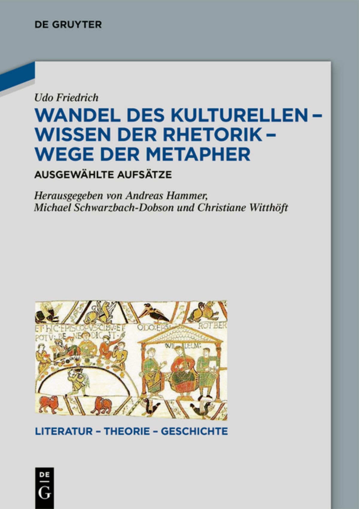 Cover image for Wandel des Kulturellen – Wissen der Rhetorik – Wege der Metapher ISBN 9783110764314