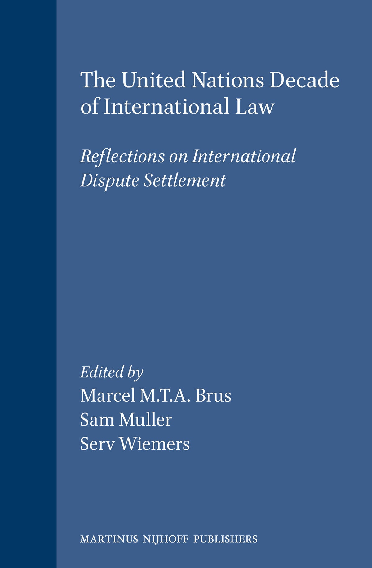 Cover image for The United Nations Decade of International Law ISBN 9780792312208