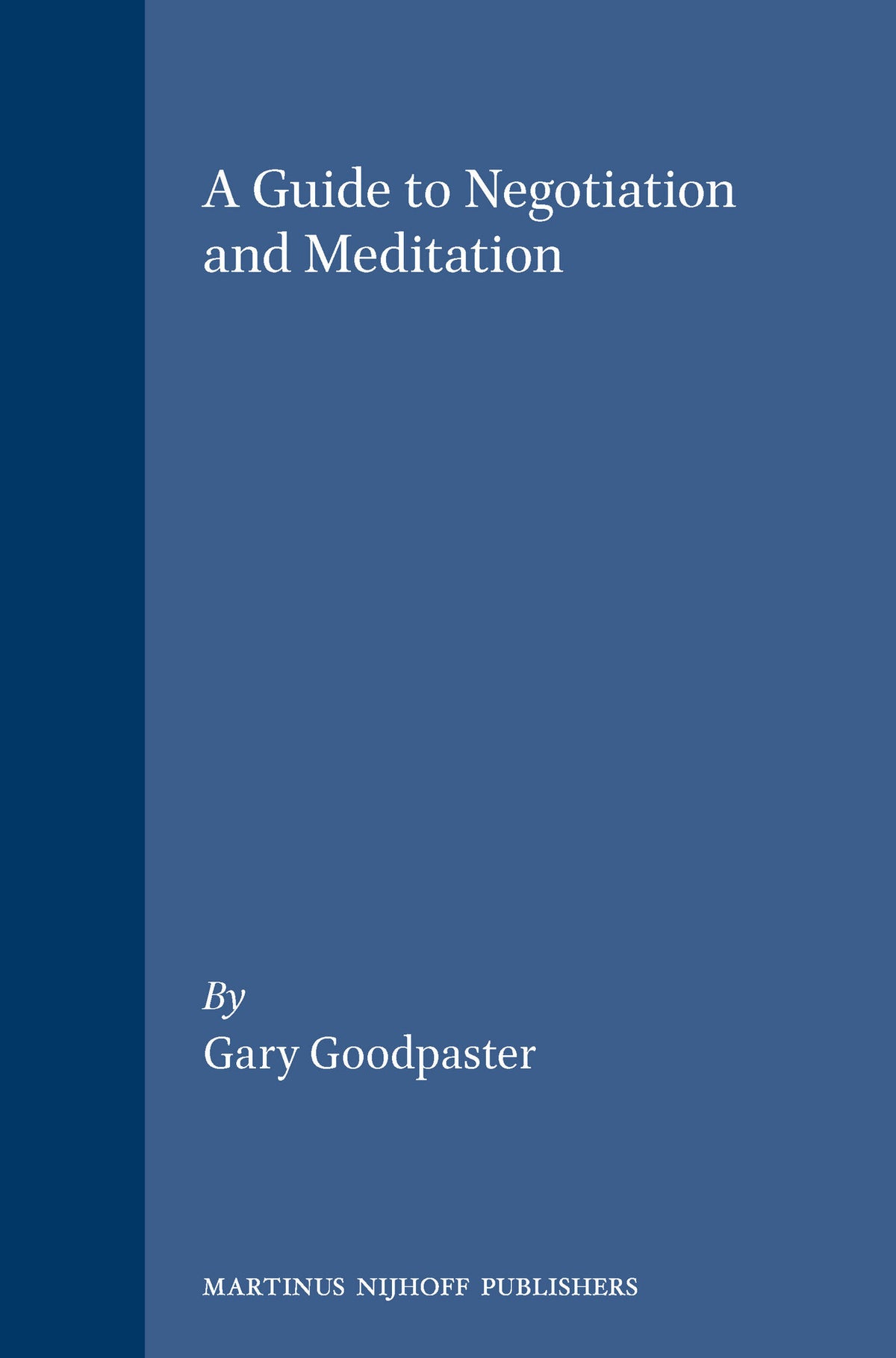 Cover image for A Guide to Negotiation and Meditation ISBN 9781571052087