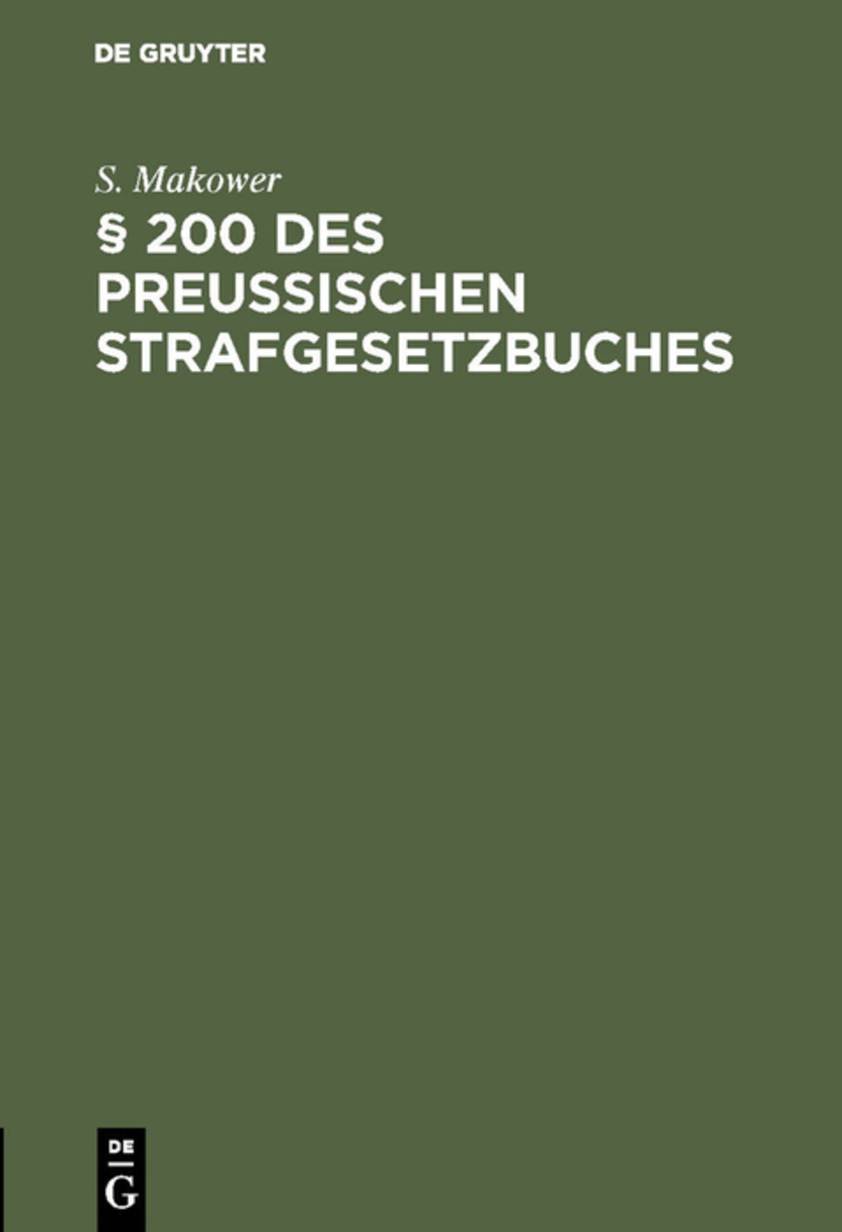 Cover image for § 200 des Preussischen Strafgesetzbuches ISBN 9783111309804