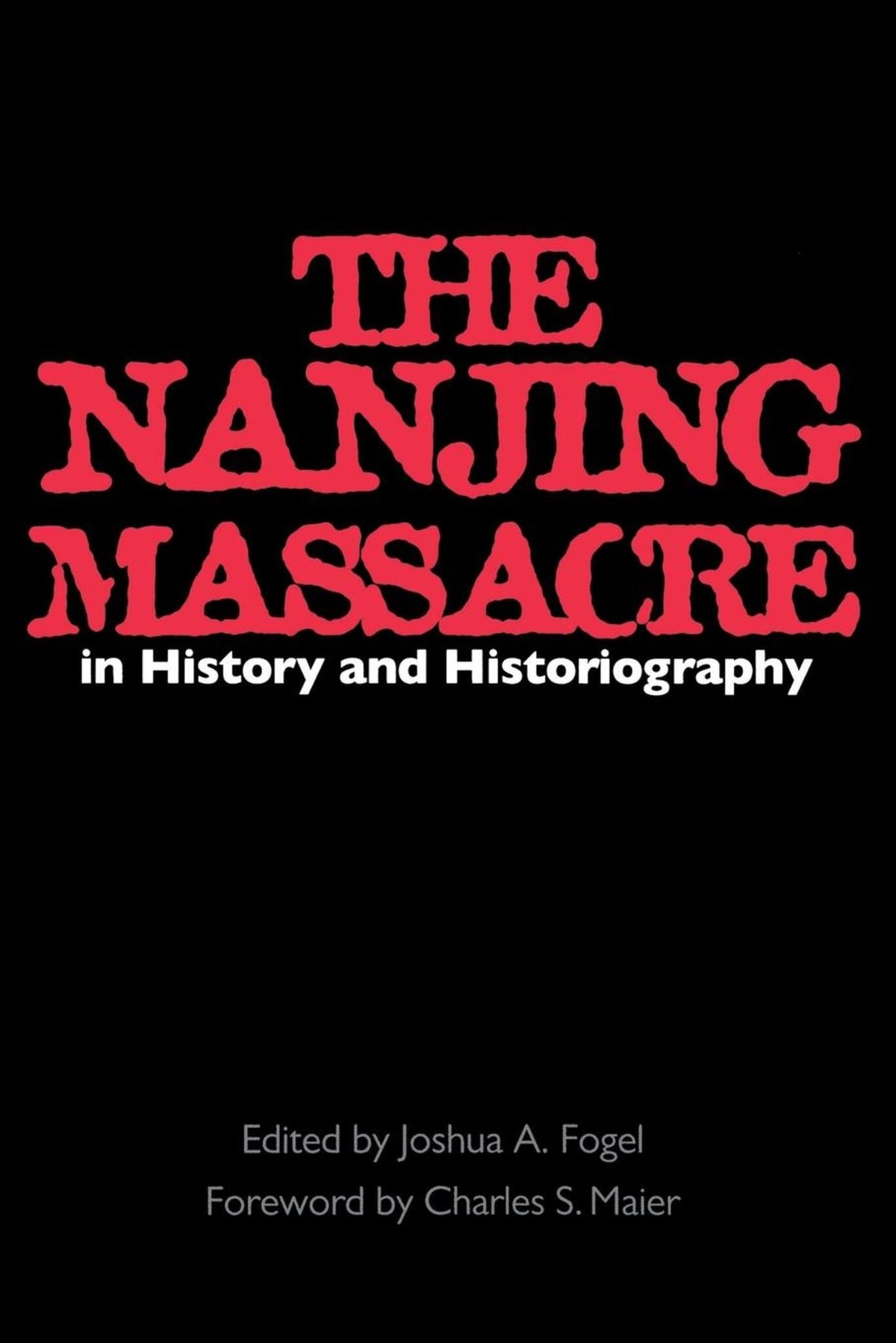 Cover image for The Nanjing Massacre in History and Historiography ISBN 9780520923515