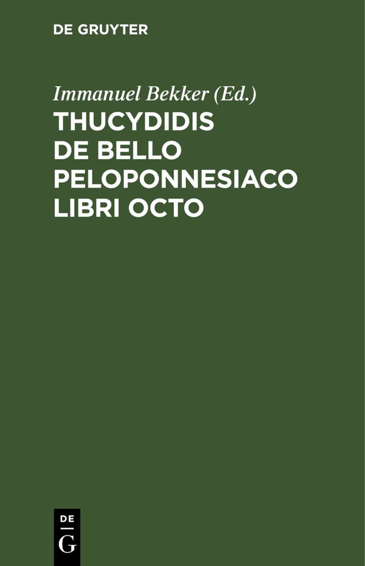 Cover image for Thucydidis De Bello Peloponnesiaco Libri Octo ISBN 9783112690253