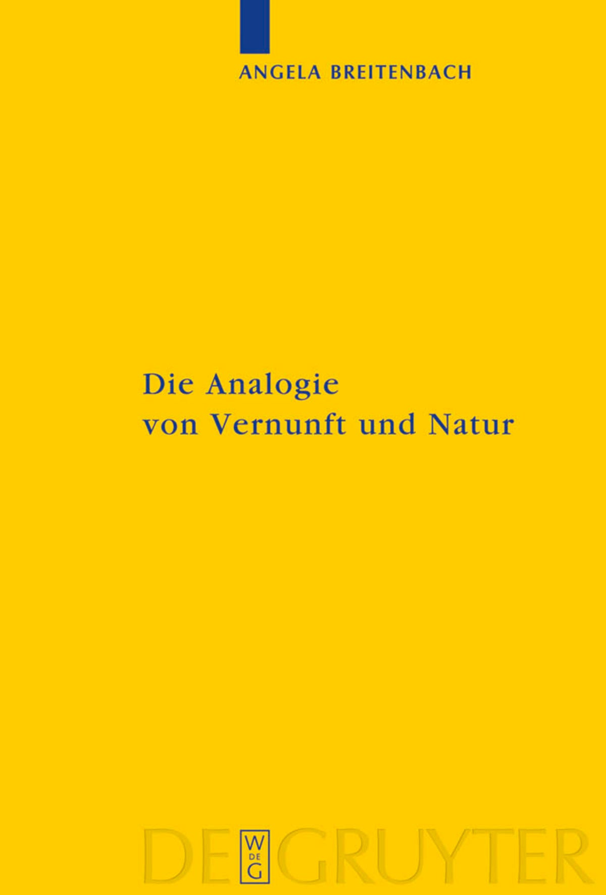 Die Analogie von Vernunft und Natur