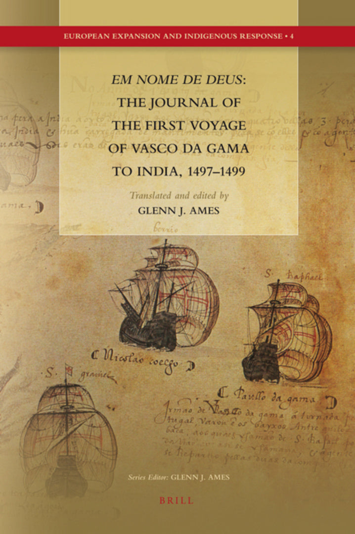 Cover image for Em nome de Deus: The Journal of the First Voyage of Vasco da Gama to India, 1497-1499 ISBN 9789004176430