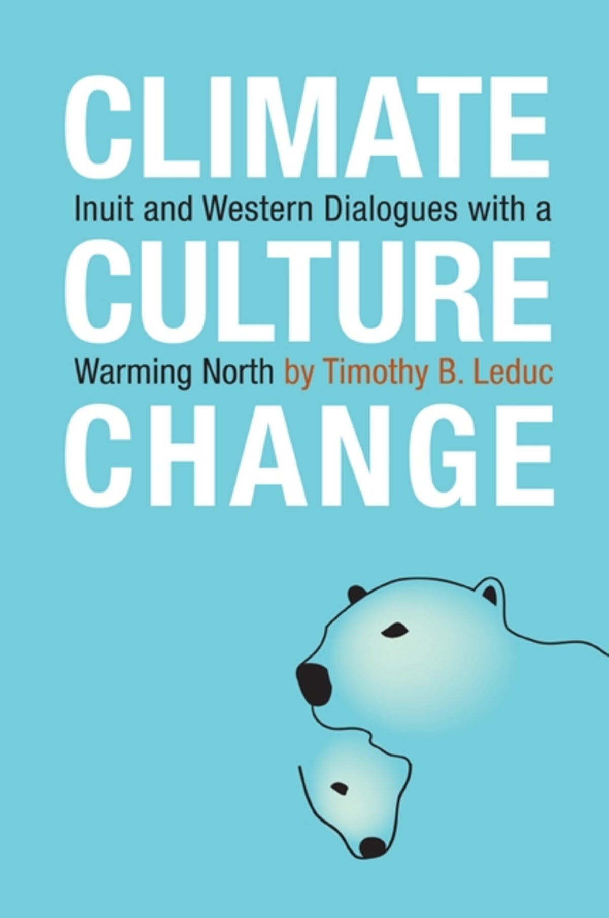 Cover image for Climate, Culture, Change ISBN 9780776607504