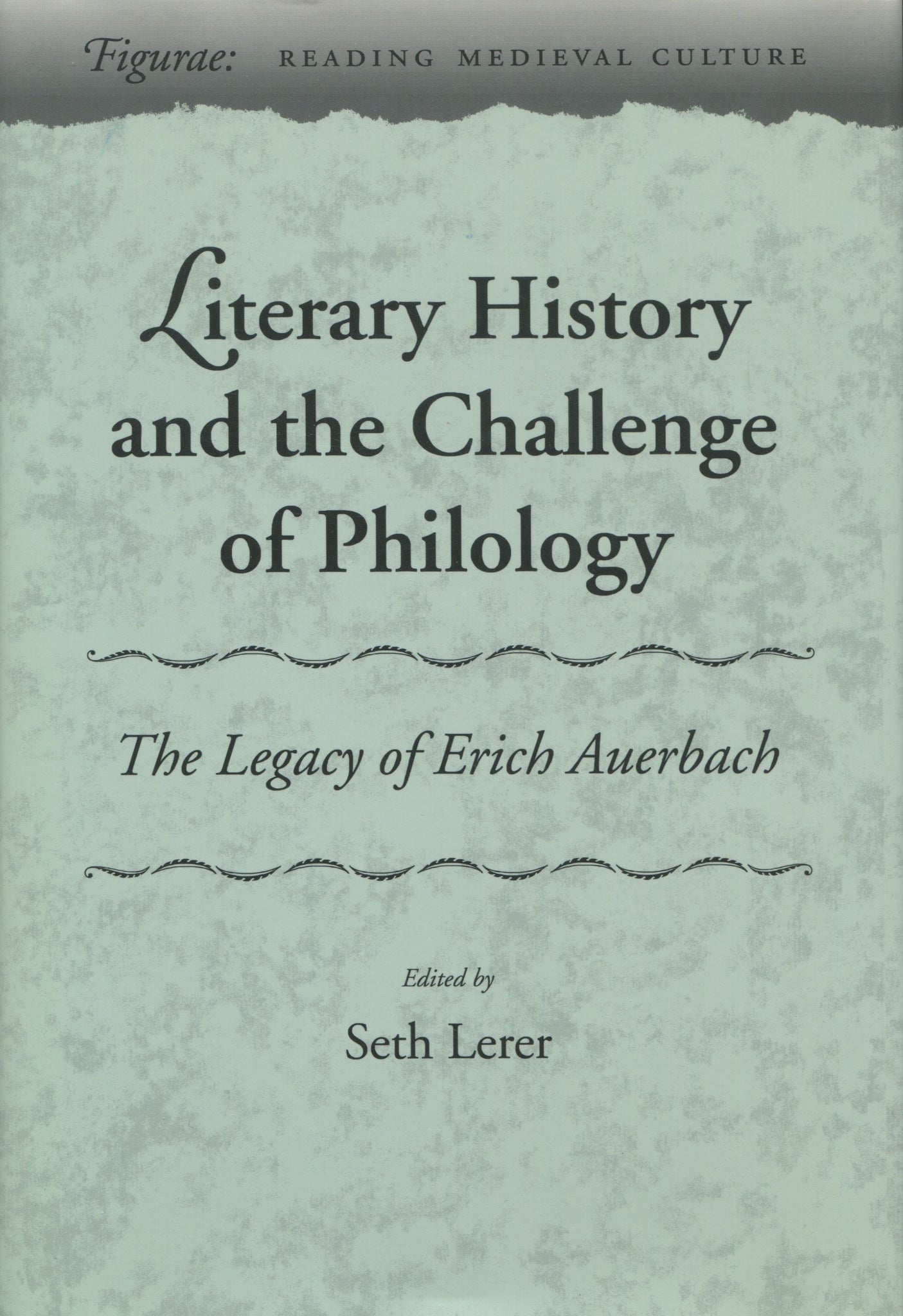 Literary History and the Challenge of Philology