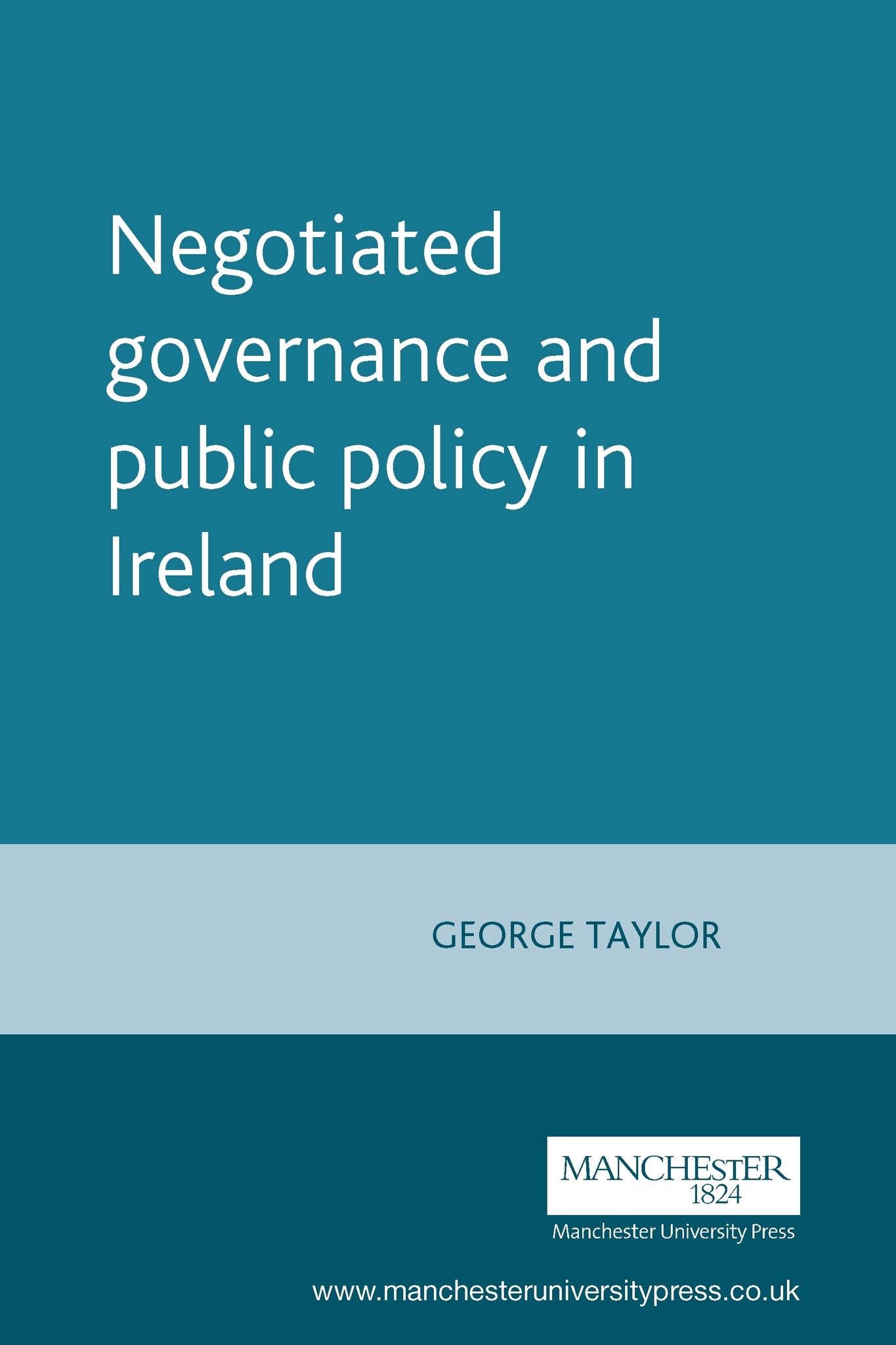 Cover image for Negotiated governance and public policy in Ireland ISBN 9780719069994