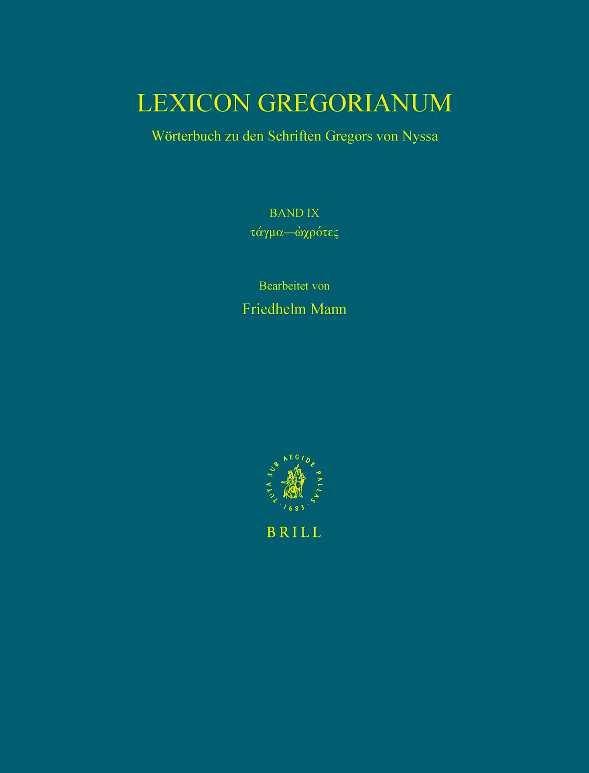 Cover image for Lexicon Gregorianum, Volume 9 Band IX τάγμα - ὠχρότης ISBN 9789004167025