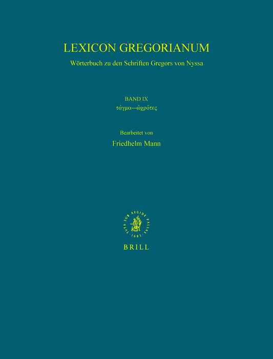Lexicon Gregorianum, Volume 9 Band IX τάγμα - ὠχρότης