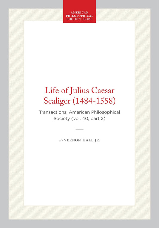 Life of Julius Caesar Scaliger (1484-1558)