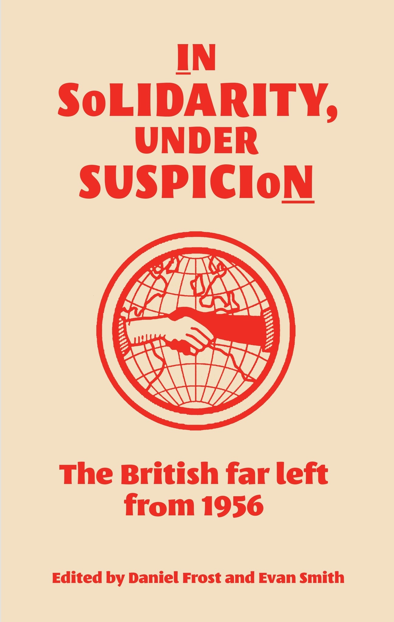 Cover image for In solidarity, under suspicion ISBN 9781526179593