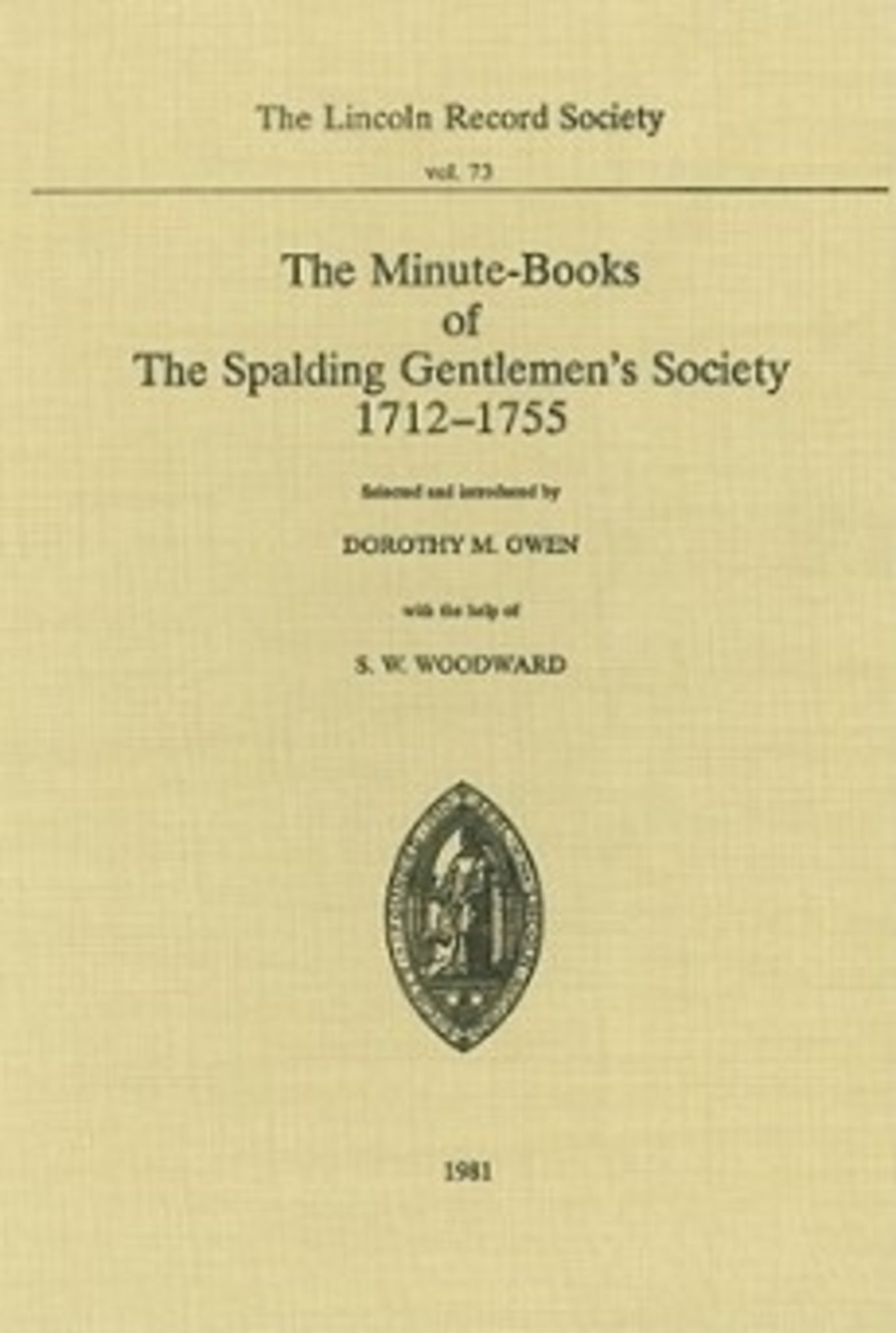 Cover image for Minute-Books of the Spalding Gentlemen's Society, 1712-1755 ISBN 9780901503497
