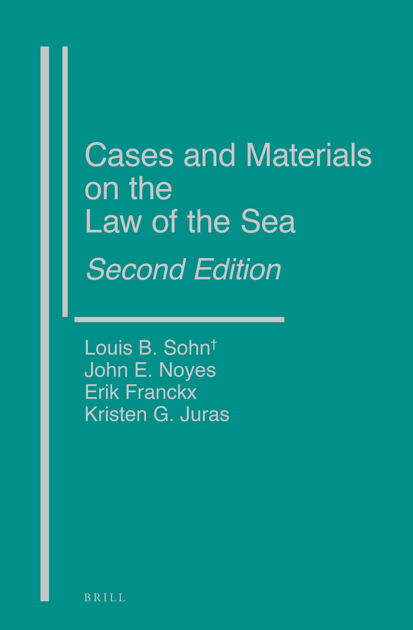 Cases and Materials on the Law of the Sea, Second Edition