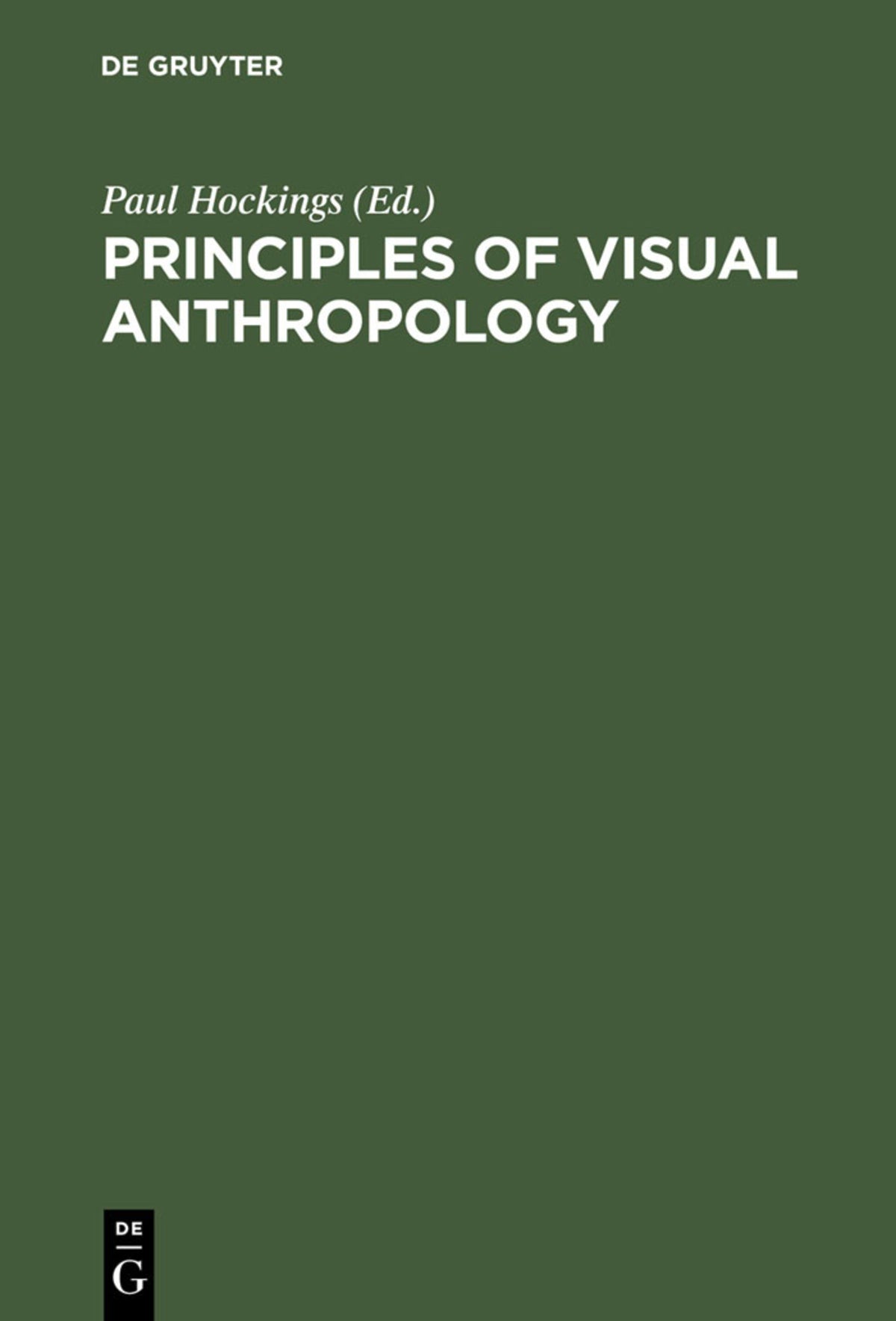 Cover image for Principles of Visual Anthropology ISBN 9783110126273