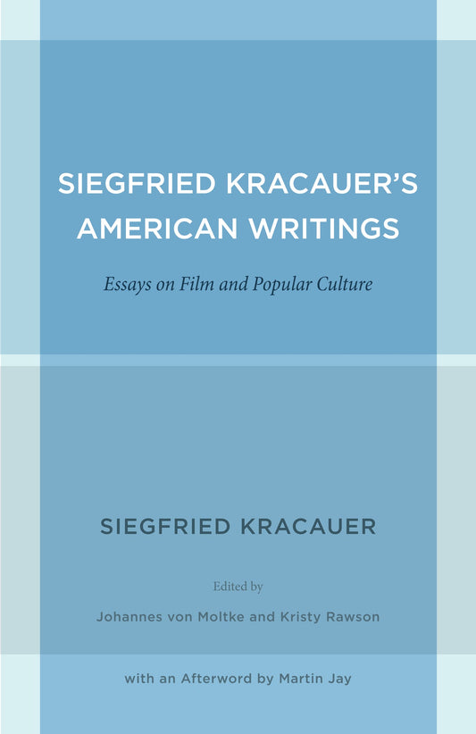 Siegfried Kracauer's American Writings