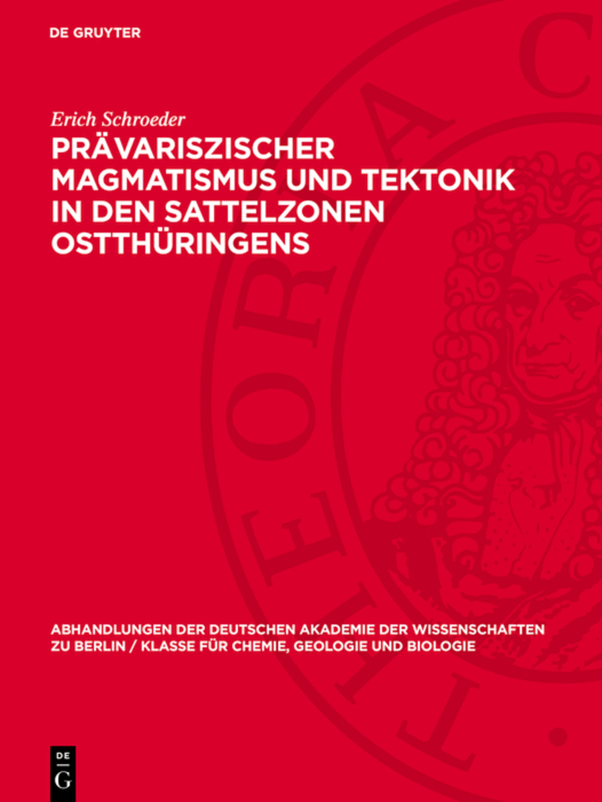 Prävariszischer Magmatismus und Tektonik in den Sattelzonen Ostthüringens