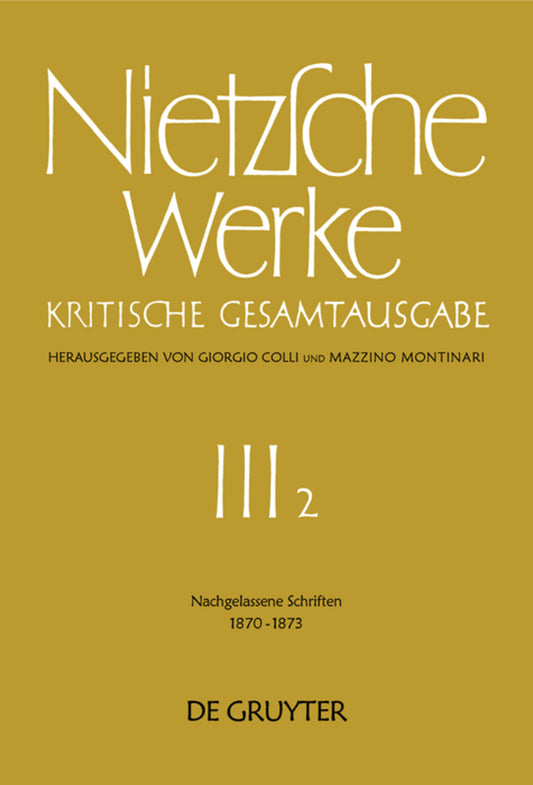 Nachgelassene Schriften 1870 - 1873