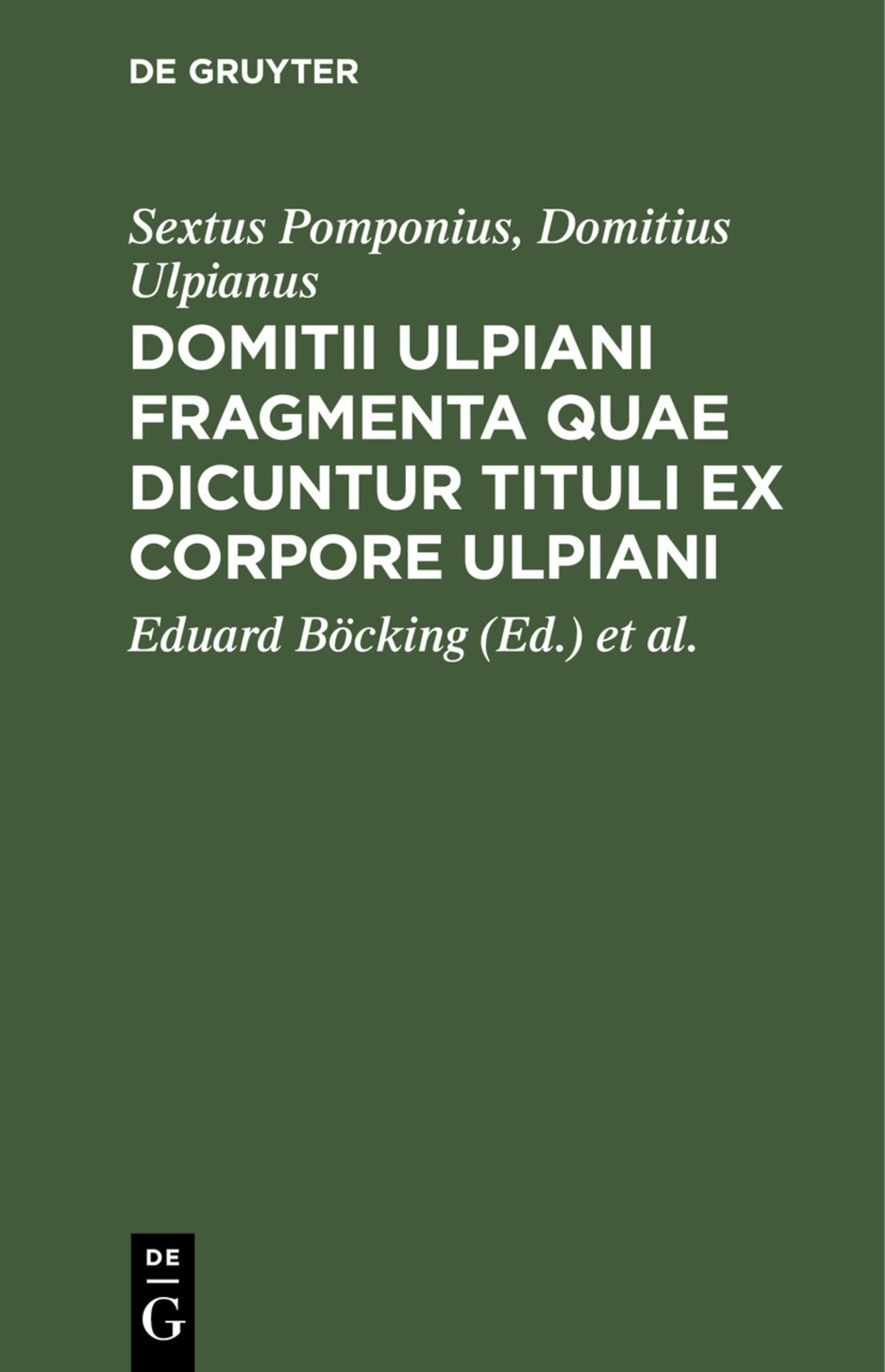 Domitii Ulpiani fragmenta quae dicuntur tituli ex corpore Ulpiani