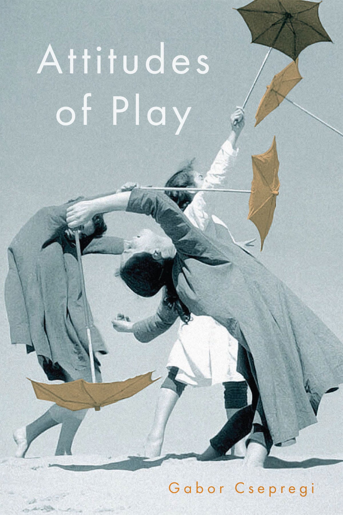 Cover image for Attitudes of Play ISBN 9780228015024