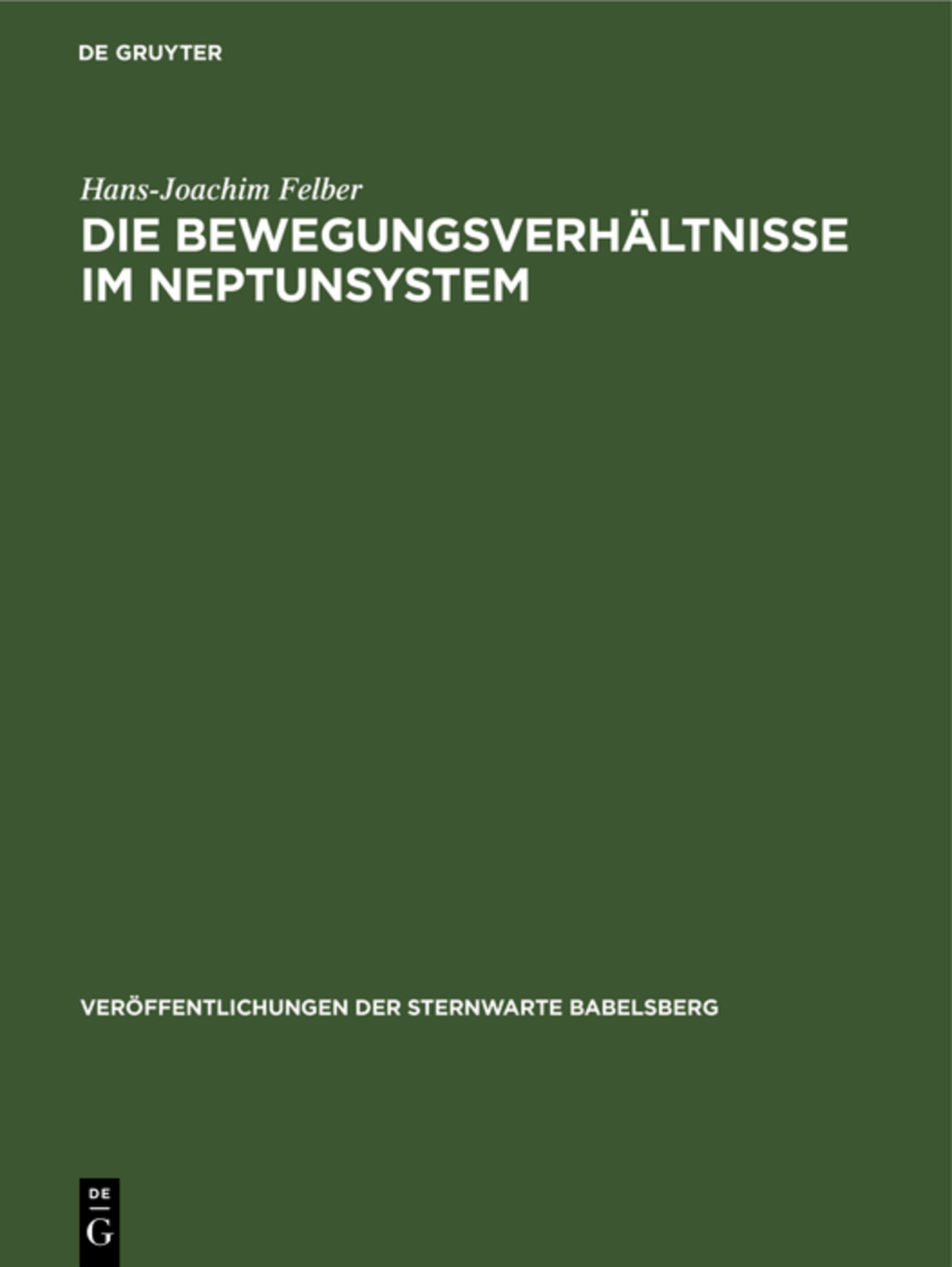 Die Bewegungsverhältnisse im Neptunsystem
