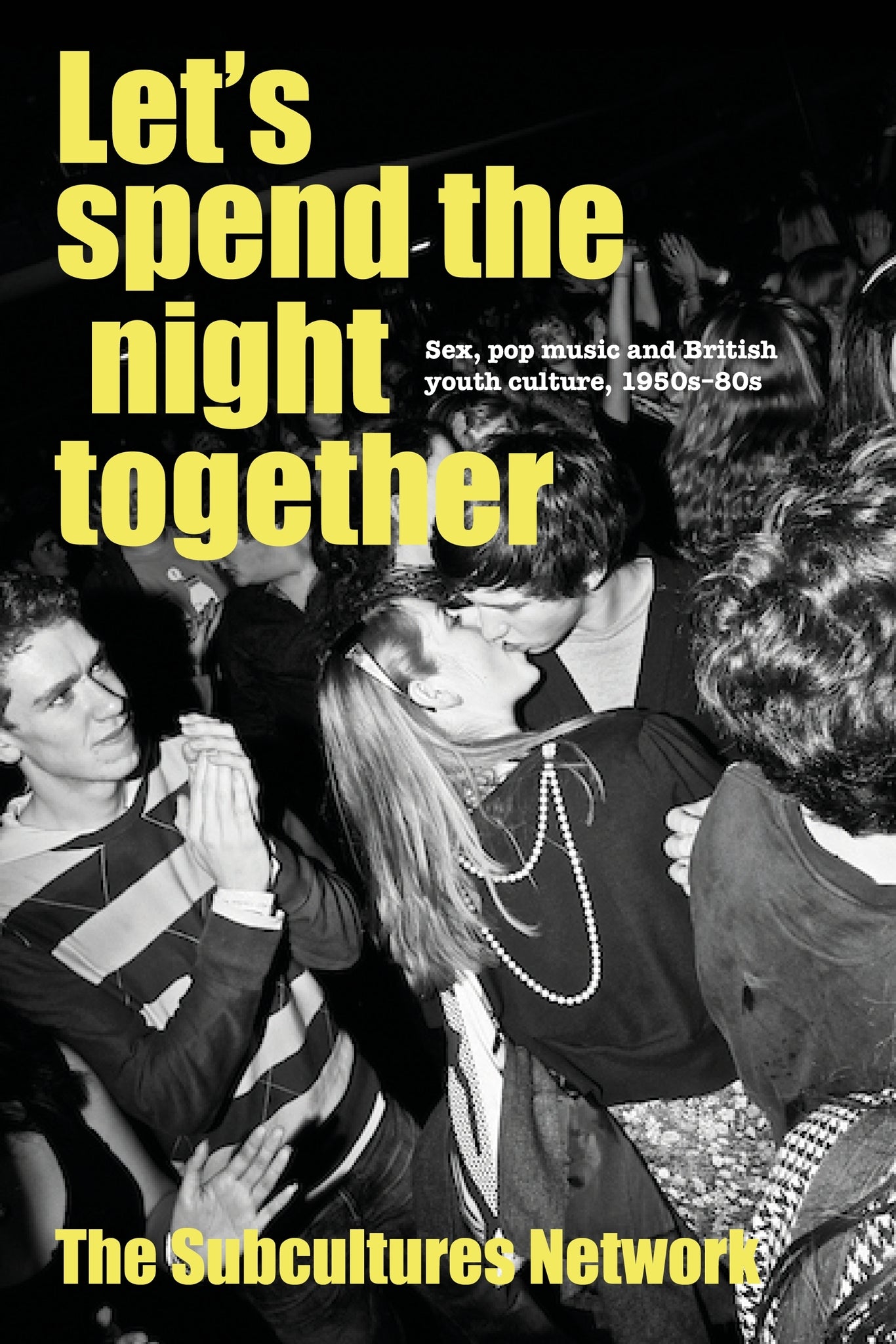 Cover image for Let’s spend the night together ISBN 9781526191113