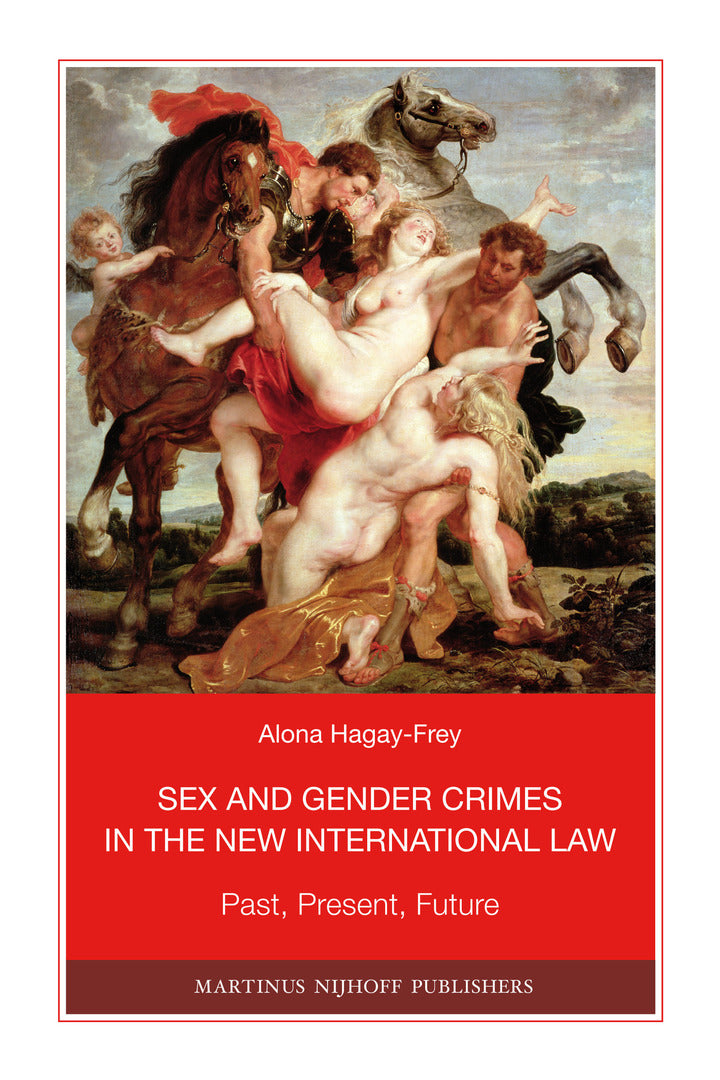 Cover image for Sex and Gender Crimes in the New International Law ISBN 9789004189126