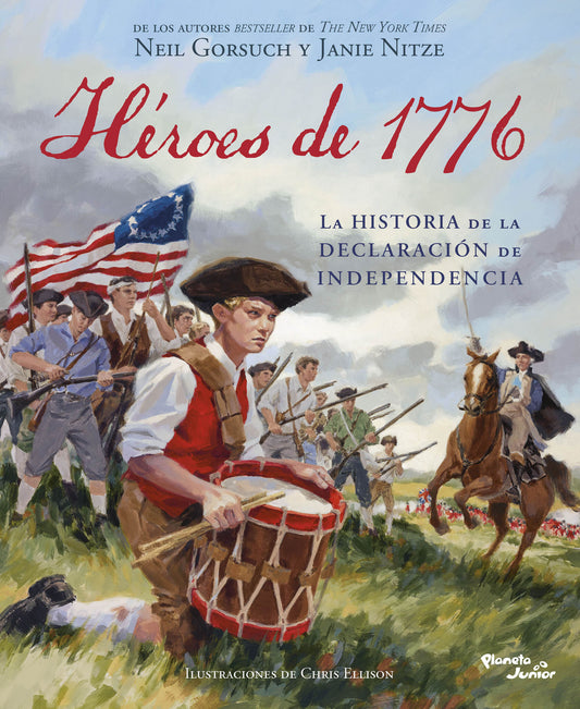Héroes de 1776: La historia de la Declaración de Independencia / Heroes of 1776: The Story of the Declaration of Independence