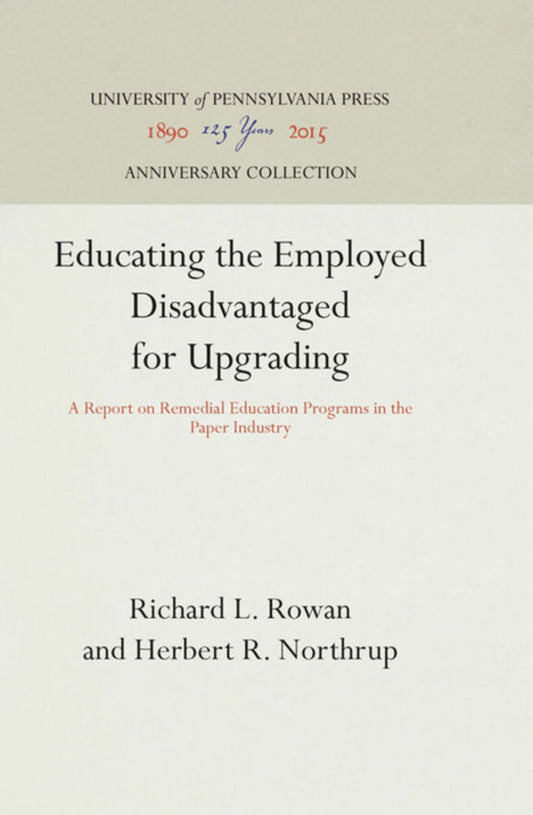 Educating the Employed Disadvantaged for Upgrading