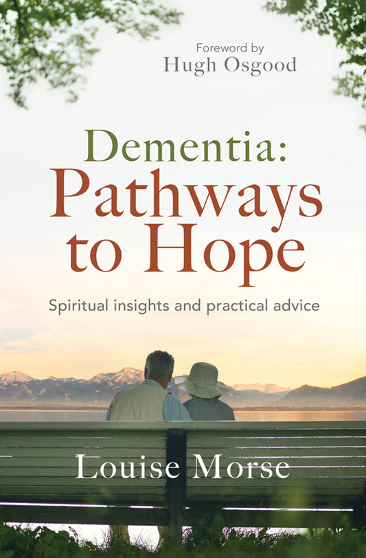 Dementia: Pathways to Hope