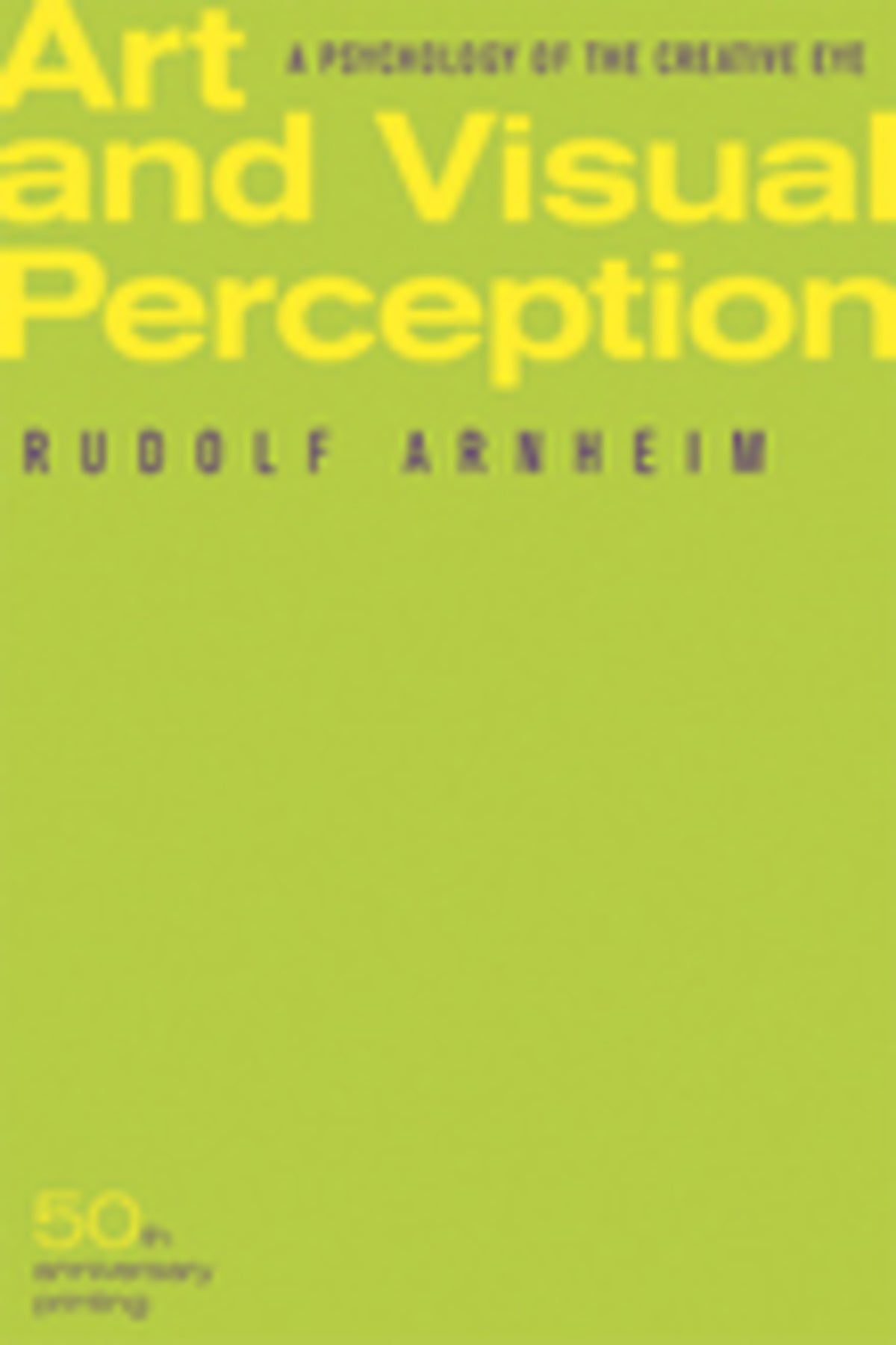 Cover image for Art and Visual Perception, Second Edition ISBN 9780520243835