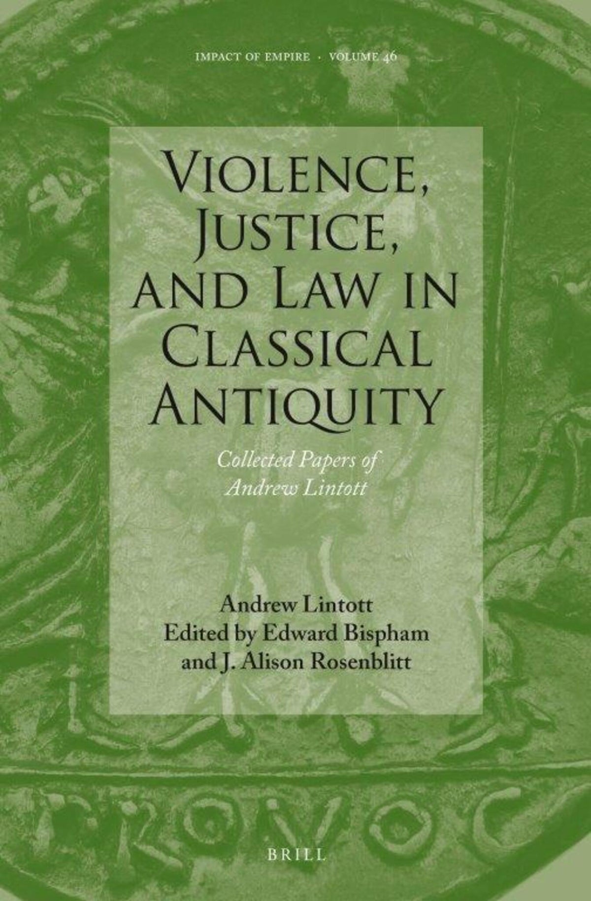Violence, Justice, and Law in Classical Antiquity
