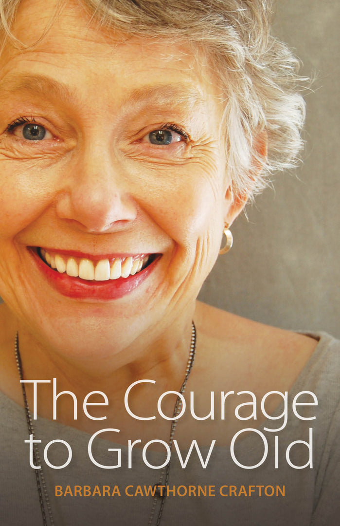 Cover image for The Courage to Grow Old ISBN 9780819229106