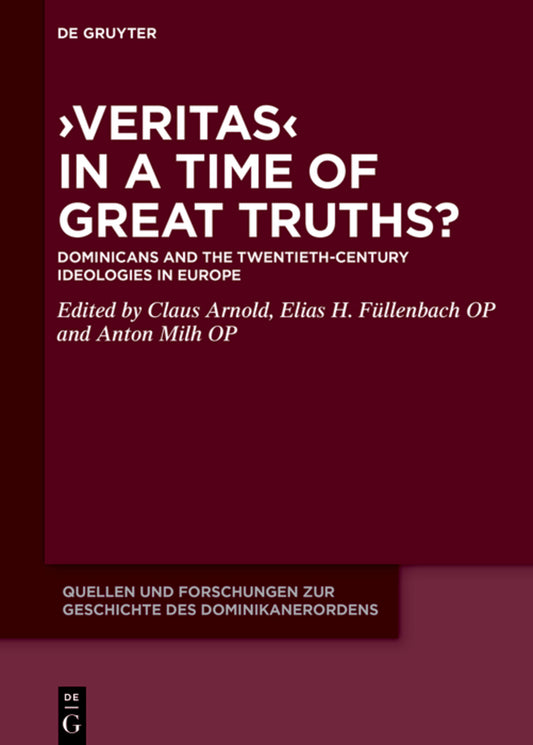 ›Veritas‹ in a Time of Great Truths?