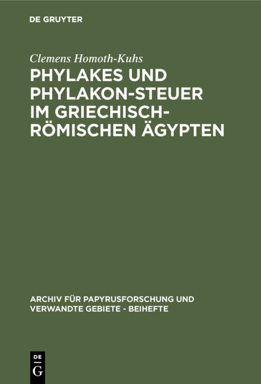 Phylakes und Phylakon-Steuer im griechisch-römischen Ägypten
